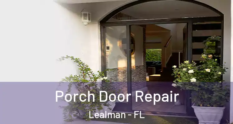  Porch Door Repair Lealman - FL