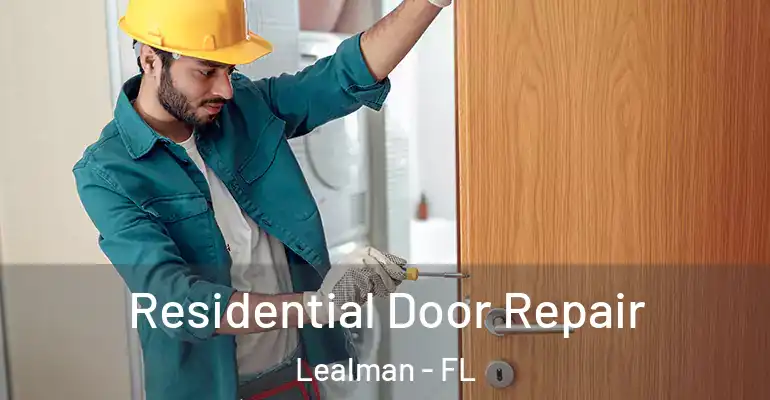  Residential Door Repair Lealman - FL
