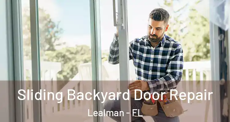  Sliding Backyard Door Repair Lealman - FL