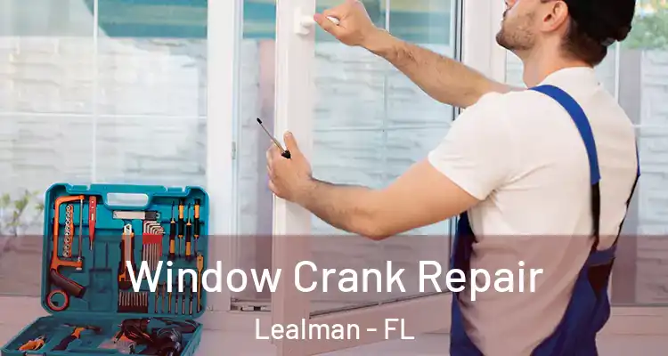  Window Crank Repair Lealman - FL